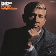 Buck Owens & His Buckaroos, I've Got You On My Mind Again (CD)