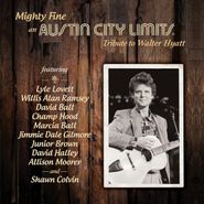 Various Artists, Mighty Fine: An Austin City Limits Tribute To Walter Hyatt (CD)