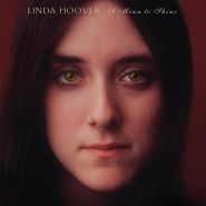 Linda Hoover, I Mean To Shine (CD)