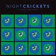 Night Crickets, A Free Society (CD)