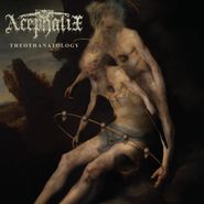 Acephalix, Theothanatology (LP)