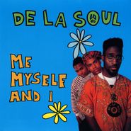De La Soul, Me Myself & I (7")