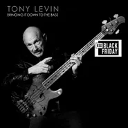 Tony Levin, Bringing It Down To The Bass [Black Friday] (LP)