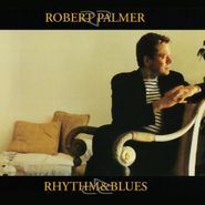 Robert Palmer, Rhythm & Blues (CD)