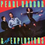 Pearl Harbor & The Explosions, Pearl Harbor & The Explosions (CD)