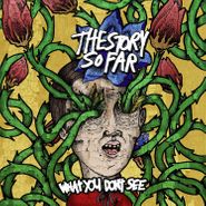 The Story So Far, What You Don't See [Royal Blue w/ White Splatter Vinyl] (LP)