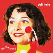 Gelli Haha, Switcheroo (LP)