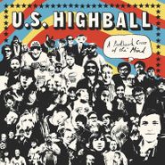 U.S. Highball, A Parkhead Cross Of The Mind [Red Vinyl] (LP)