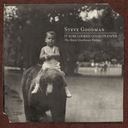 Steve Goodman, It Sure Looked Good On Paper: The Steve Goodman Demos (LP)