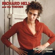 Richard Hell & The Voidoids, Destiny Street Demos [Record Store Day] (LP)