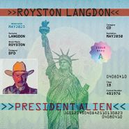 Royston Langdon, President Alien (CD)