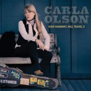 Carla Olson, Have Harmony, Will Travel 3 (CD)
