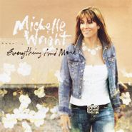 Michelle Wright, Everything And More (CD)