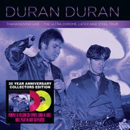 Duran Duran, Thanksgiving Live: The Ultra Chrome, Latex & Steel Tour [25th Anniversary Edition] (CD)