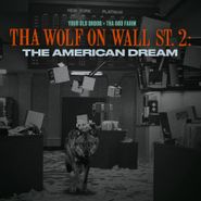 Your Old Droog, Tha Wolf On Wall St. 2: The American Dream (LP)
