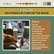 Southern Culture On The Skids, At Home With Southern Culture On The Skids (LP)