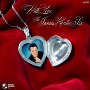 The James Hunter Six, With Love, The James Hunter Six (CD)