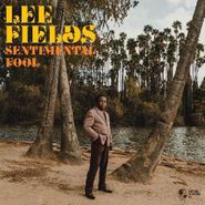 Lee Fields, Sentimental Fool (CD)