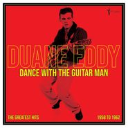 Duane Eddy, Dance With The Guitar Man: The Greatest Hits 1958 To 1962 (LP)