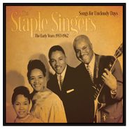 The Staple Singers, Songs For Uncloudy Days: The Early Years 1953-1962 (LP)