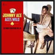 Johnny Ace, Aces Wild: The Singles Collection 1952-56 (LP)