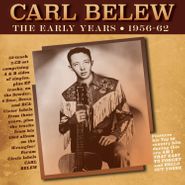 Carl Belew, The Early Years 1956-62 (CD)