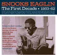 Snooks Eaglin, The First Decade 1953-62 (CD)