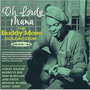 Buddy Moss, Oh Lordy Mama: The Buddy Moss Collection 1930-41 (CD)