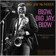 Big Jay McNeely, Blow, Big Jay, Blue: The Singles Collection 1949-62 (CD)