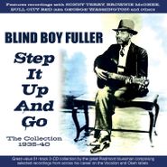 Blind Boy Fuller, Step It Up & Go: The Collection 1935-40 (CD)