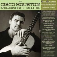 Cisco Houston, The Cisco Houston Collection 1944-61 (CD)