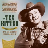 Tex Ritter, The Tex Ritter Collection: Hits & Selected Singles 1933-61 (CD)