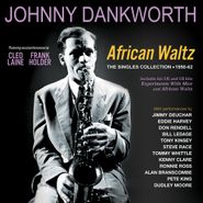 Johnny Dankworth, African Waltz: The Singles Collection 1950-62 (CD)