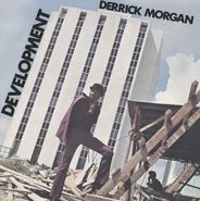 Derrick Morgan, Development (LP)