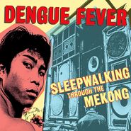 Dengue Fever, Sleepwalking Through The Mekong [OST] [Black Friday] (LP)