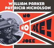 William Parker, No Joke! (CD)