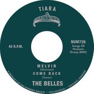 The Belles, Melvin / Come Back [Blue/White Marble Vinyl] (7")