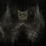 Praise The Plague, The Obsidian Gate (CD)