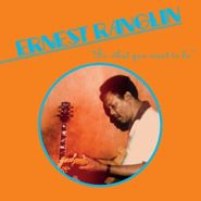 Ernest Ranglin, Be What You Want Be (LP)