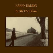 Karen Dalton, In My Own Time [50th Anniversary Silver Vinyl] (LP)