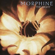Morphine, The Night [Orange Vinyl] (LP)