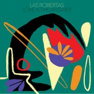 Las Robertas, Love Is The Answer [Red Vinyl] (LP)
