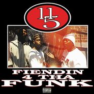 11/5, Fiendin 4 Tha Funk [Red Vinyl] (LP)