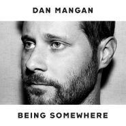 Dan Mangan, Being Somewhere (LP)