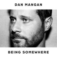 Dan Mangan, Being Somewhere (CD)