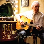 The Del McCoury Band, Almost Proud (LP)