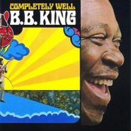B.B. King, Completely Well [Metallic Silver Vinyl] (LP)