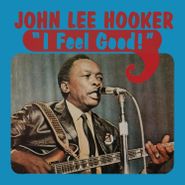 John Lee Hooker, I Feel Good! [Blue Vinyl] (LP)