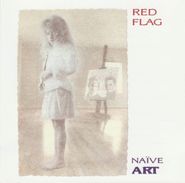 Red Flag, Naïve Art [Red Vinyl] (LP)