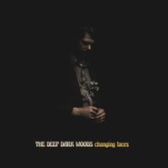The Deep Dark Woods, Changing Faces [Grey/Black Vinyl] (LP)